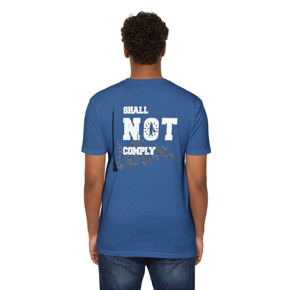 Shall Not Comply Tee