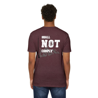 Shall Not Comply Tee